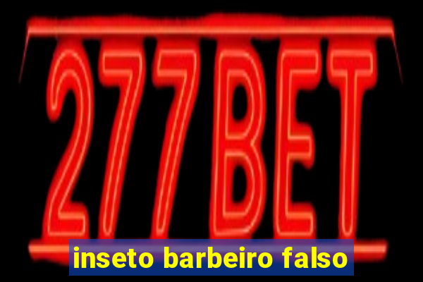 inseto barbeiro falso